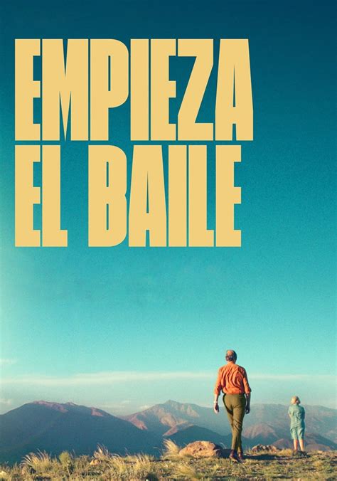 empieza el baile ver online gratis|Empieza el baile (2023)